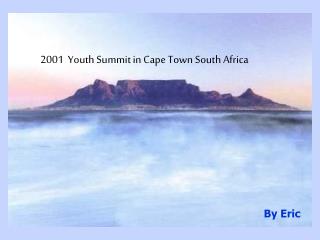 2001 Youth Summit in Cape Town South Africa