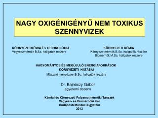 HAGYOMÁNYOS ÉS MEGÚJULÓ ENERGIAFORRÁSOK KÖRNYEZETI HATÁSAI