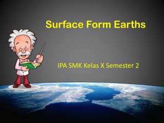 Surface Form Earths