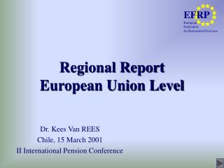 Regional Report European Union Level