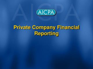 Private Company Financial Reporting