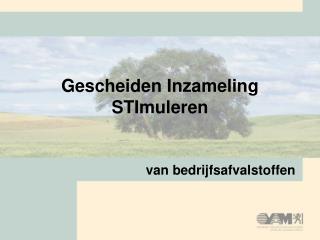 Gescheiden Inzameling STImuleren