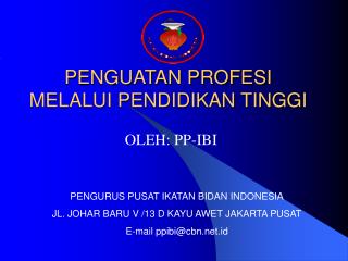 PENGUATAN PROFESI MELALUI PENDIDIKAN TINGGI