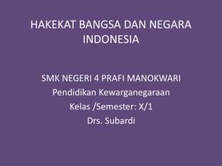 HAKEKAT BANGSA DAN NEGARA INDONESIA