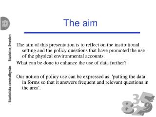 The aim