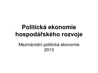 Politická ekonomie hospodářského rozvoje