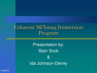 Eskasoni Mi’kmaq Immersion Program