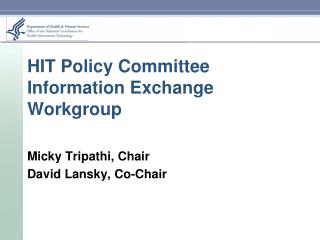 HIT Policy Committee Information Exchange Workgroup