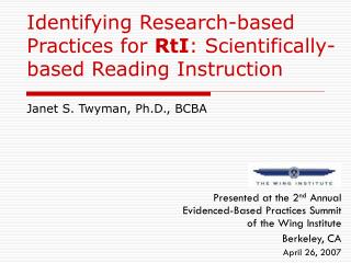 Identifying Research-based Practices for RtI : Scientifically-based Reading Instruction