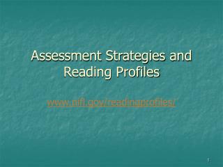 Assessment Strategies and Reading Profiles