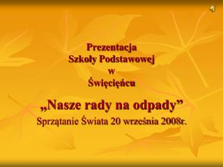 Prezentacja Szkoły Podstawowej w Święcięńcu