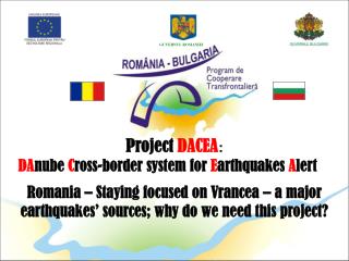 Romania – Staying focused on Vrancea – a major earthquakes’ sources; why do we need this project?