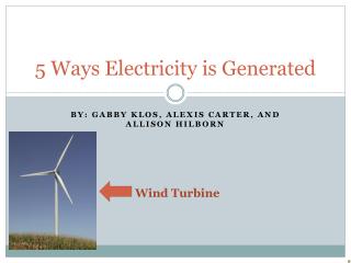 5 W ays Electricity is Generated