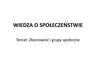 WIEDZA O SPOŁECZEŃSTWIE