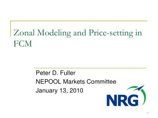 Zonal Modeling and Price-setting in FCM