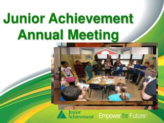 Junior Achievement Annual Meeting