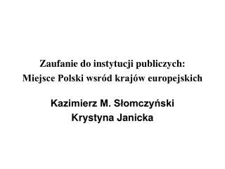 Zaufanie do instytucji publiczych: Miejsce Polski wsrόd krajόw europejskich