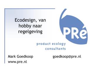 Ecodesign, van hobby naar regelgeving