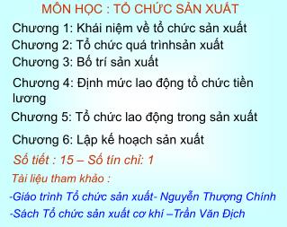 MÔN HỌC : TỔ CHỨC SẢN XUẤT