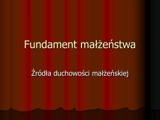 Fundament małżeństwa