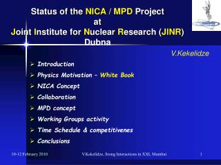 Introduction Physics Motivation – White Book NICA Concept Collaboration MPD concept
