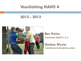 Voorlichting HAVO 4 2012 - 2013