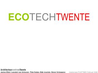 ECO TECH TWENTE