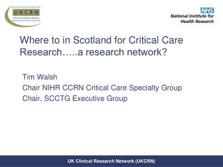 Where to in Scotland for Critical Care Research…..a research network?