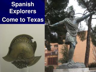 Spanish Explorers Come to Texas