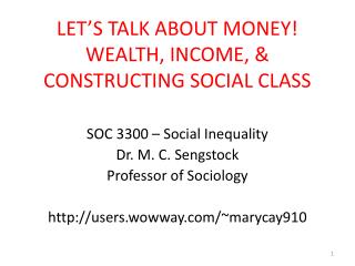 LET’S TALK ABOUT MONEY! WEALTH, INCOME, &amp; CONSTRUCTING SOCIAL CLASS