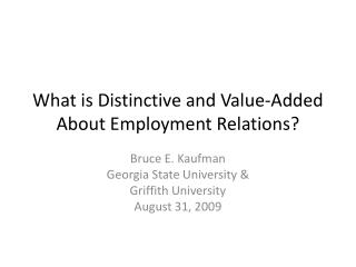 What is Distinctive and Value-Added About Employment Relations?