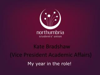 Kate Bradshaw (Vice President Academic Affairs)