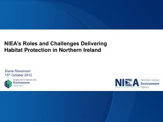 NIEA’s Roles and Challenges Delivering Habitat Protection in Northern Ireland