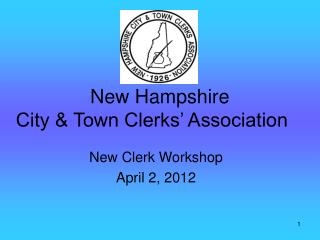 New Hampshire City &amp; Town Clerks’ Association