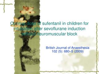 British Journal of Anaesthesia 102 (5): 680–5 (2009)