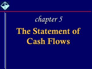 The Statement of Cash Flows