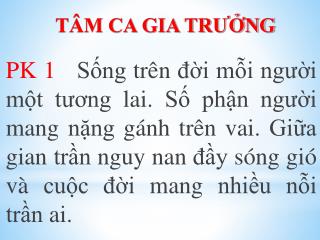 TÂM CA GIA TRƯỞNG