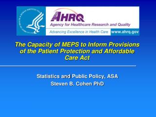 The Capacity of MEPS to Inform Provisions of the Patient Protection and Affordable Care Act