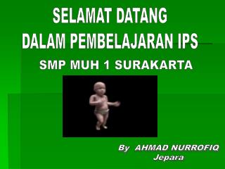 SELAMAT DATANG DALAM PEMBELAJARAN IPS