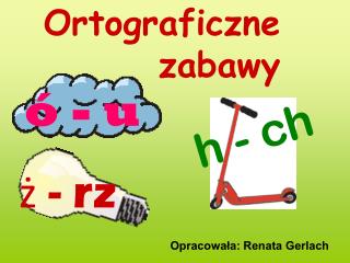 Ortograficzne zabawy