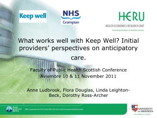 What works well with Keep Well? Initial providers’ perspectives on anticipatory care.