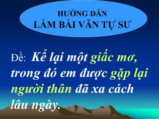 HƯỚNG DẪN LÀM BÀI VĂN TỰ SƯ