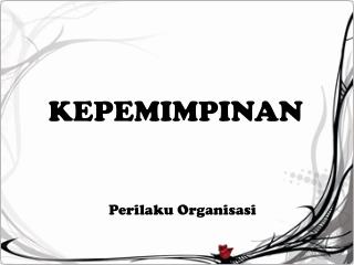 KEPEMIMPINAN
