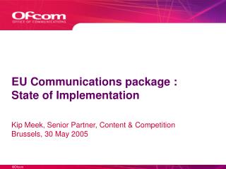 EU Communications package : State of Implementation