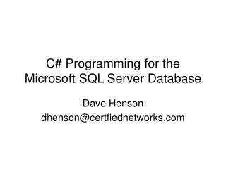 C# Programming for the Microsoft SQL Server Database