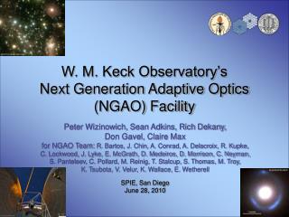 W. M. Keck Observatory’s Next Generation Adaptive Optics (NGAO) Facility