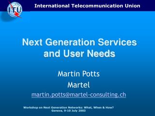Next Generation Services and User Needs