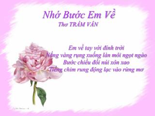 Em về tay với đỉnh trời Nắng vàng rụng xuống làn môi ngọt ngào Bước chiều đồi núi xôn xao