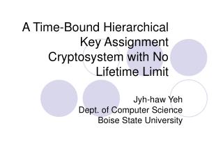 A Time-Bound Hierarchical Key Assignment Cryptosystem with No Lifetime Limit