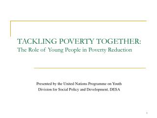 TACKLING POVERTY TOGETHER: The Role of Young People in Poverty Reduction